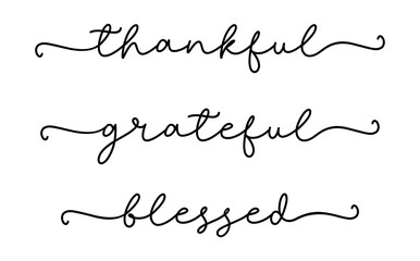 THANKFUL, GRATEFUL, BLESSED. Inspirational Thanksgiving lettering quote for posters, t-shirt, banners. Christian god religious saying. Hand drawn modern calligraphy text - thankful, grateful, blessed.