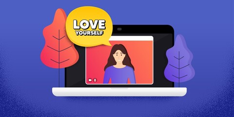 Love yourself motivation quote. Video call conference. Remote work banner. Motivational slogan. Inspiration message. Online conference laptop. Love yourself banner. Vector