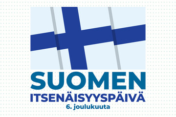 Republic of Finland Independence Day. December 6th. Elements National Concept. Greeting, Card Poster, Web Banner Design. English Translation: "Finland, Finnish Independence Day"