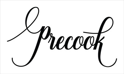  Precook Script Typography Cursive text lettering Cursive and phrases isolated on the White background for titles, words and sayings