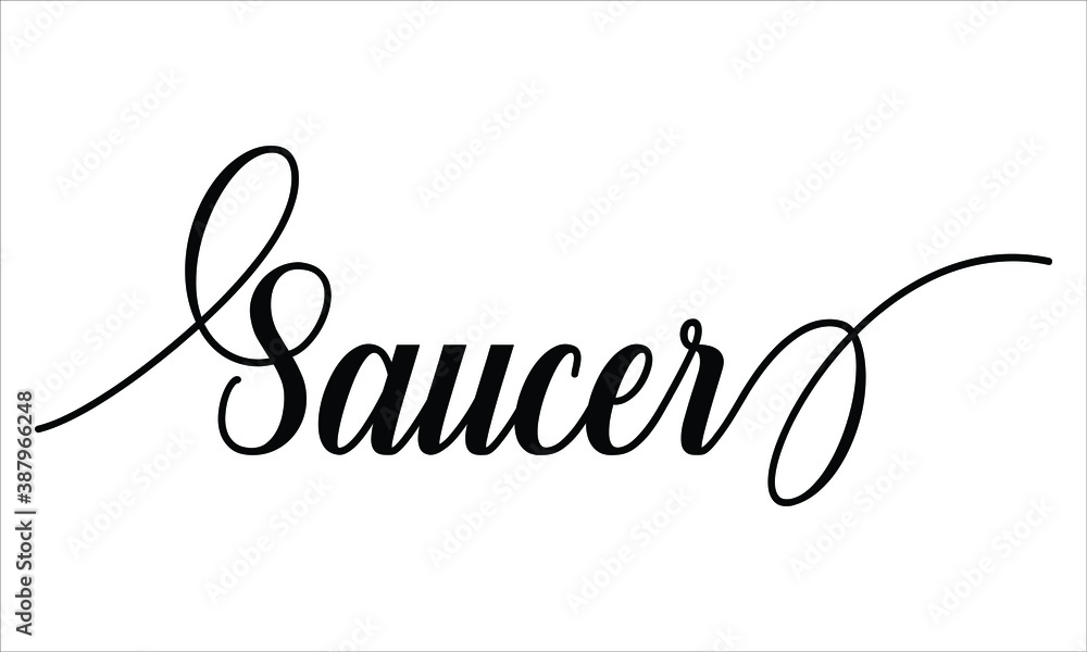 Poster saucer script typography cursive text lettering cursive and phrases isolated on the white background