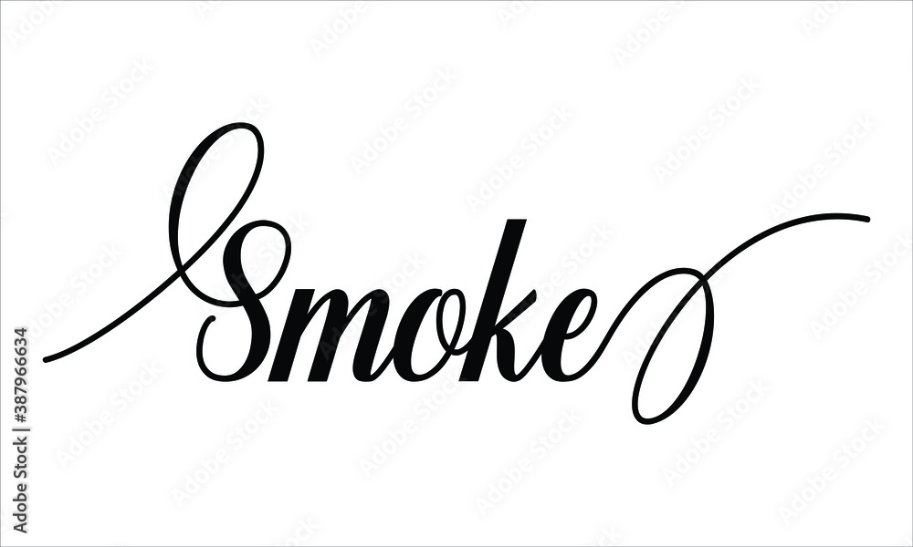Poster smoke script typography cursive text lettering cursive and phrases isolated on the white background 