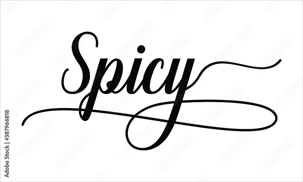 Poster spicy script typography cursive text lettering cursive and phrases isolated on the white background 