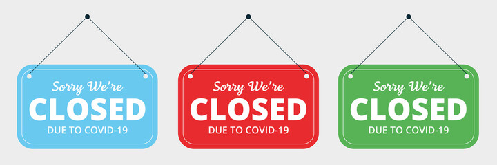 Sorry We're Closed Due to Covid-19 Sign