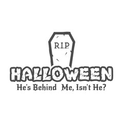 Halloween RIP label template with tombstone and typography elements. text with retro grunge effect. Stamp for holiday celebration. Isolate on white. Print on t shirt, tee design, apparel