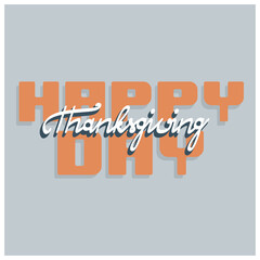 The Thanksgiving day greeting with calligraphy lettering