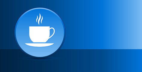 Coffee cup icon glassy modern blue button abstract background