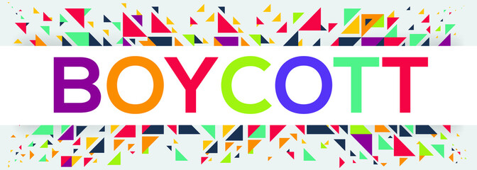 Naklejka premium creative colorful (boycott) text design ,written in English language, vector illustration. 