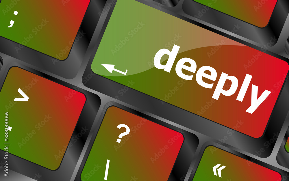 Poster deeply word on keyboard key, notebook computer button