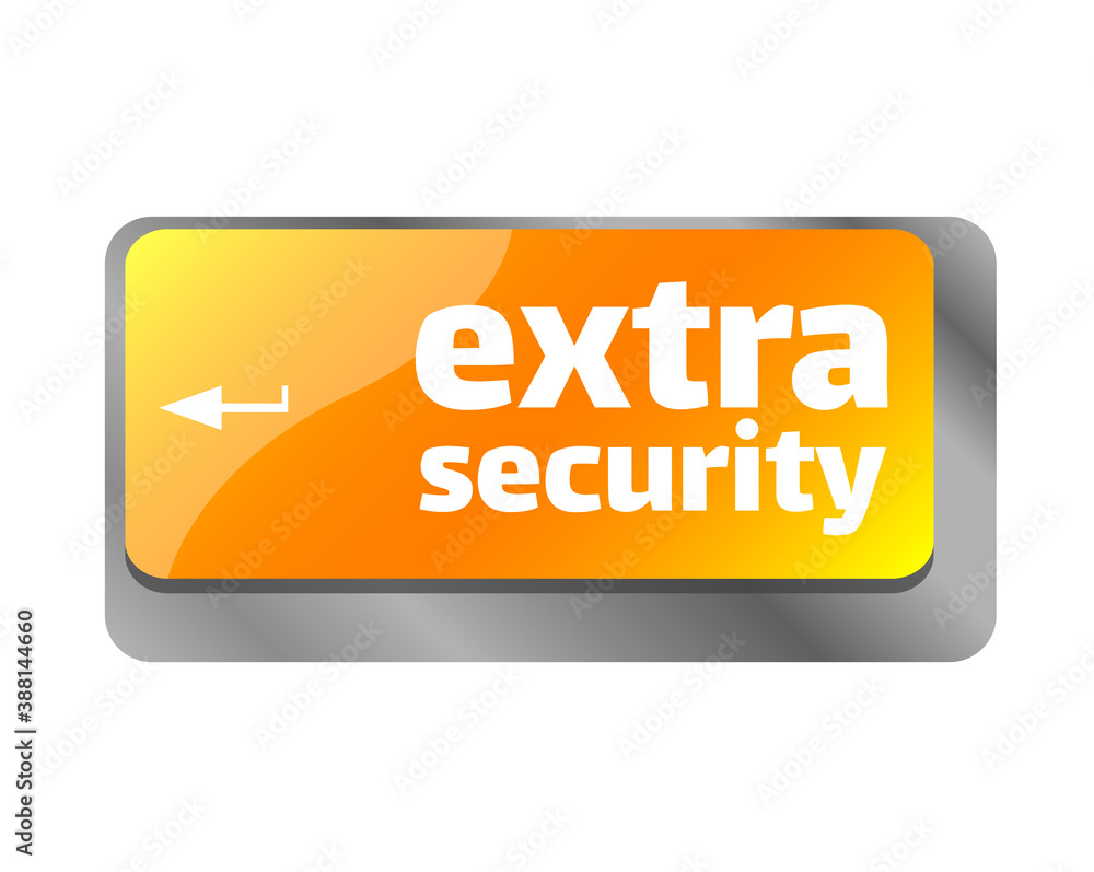 Poster extra security . close up of keyboard, enter computer key.