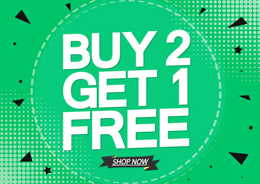 Buy 2 Get 1 Free, sale poster design template, best offer, lowest price, vector illustration