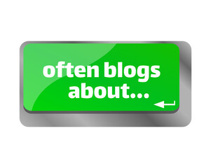 Often blogs about . Close up of keyboard, enter computer key.