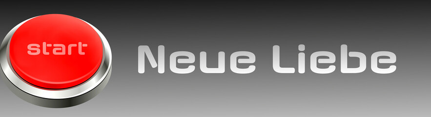 Ein Startknopf für Neue Liebe