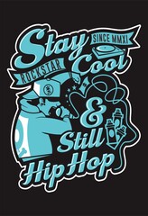 Stay Cool and Still Hiphop