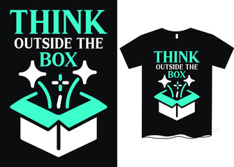 Think outside the box -hand drawing lettering, t-shirt design, Best Inspirational Quote - Typography T-Shirt Design