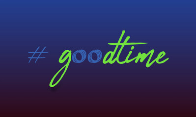 Hashtag good time con sfondo colorato