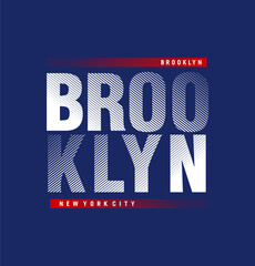 Brooklyn Modern typography tee shirt design graphic, vector illustration for print. 