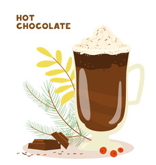Hot Chocolate With Cream In Tall Glass Cup Vector Illustration. Hot Beverage. Pieces Of Chocolate, Fir Branches. 