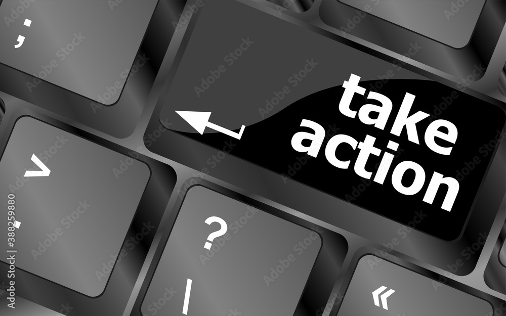 Aufkleber take action key on a computer keyboard, business concept
