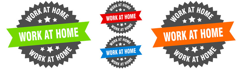 work at home sign. round ribbon label set. Seal