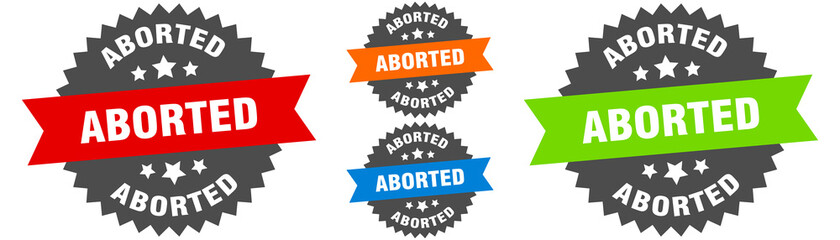 aborted sign. round ribbon label set. Seal