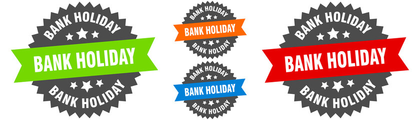 bank holiday sign. round ribbon label set. Seal
