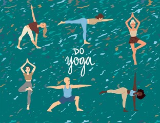 Yoga class. Men and women. Banner with people in different asanas, the inscription do yoga. Vector bright drawing.