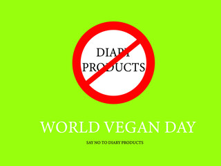 world vegan day poster. say no to diary products and save animals 