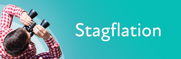 Stagflation. Man observing with binoculars. Focus on text/word. Panorama format. Blue/turquoise...