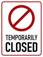 Temporarily Closed Vertical Red and White Warning Sign with an Aspect Ratio of 3:4. Vector Image. 
