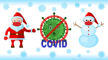 Coronavirus bacterium under a forbidden sign, Snowman and Santa Klaus in a medical masks isolated on a white background. Flat cartoon design vector, illustration.