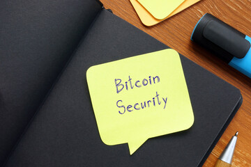 Business concept meaning Bitcoin Security with sign on the sheet.