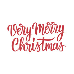 Very Merry Christmas greetings. Christmas holiday card with handwritten inscription on white background. Vector illustration.