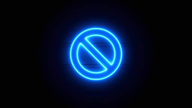 Ban neon sign appear in center and disappear after some time. Animated blue neon alphabet symbol on black background. Looped animation.