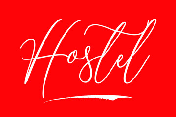 Hostel Cursive Calligraphy White Color Text On Red Background