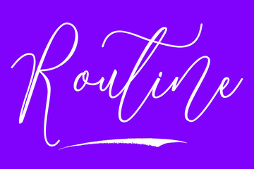 Obraz premium Routine Calligraphy White Color Text On Purple Background
