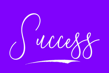Fototapeta premium Success. Calligraphy White Color Text On Purple Background