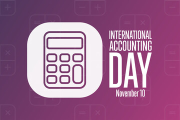 International Accounting Day. November 10. Holiday concept. Template for background, banner, card, poster with text inscription. Vector EPS10 illustration.