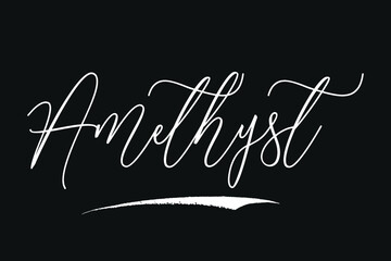 Amethyst Gem Stone Handwritten White Color Text On Black
Background