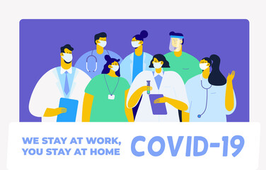 Banner with medical team in white face masks. COVID-19. Stay at home. Flat design characters.