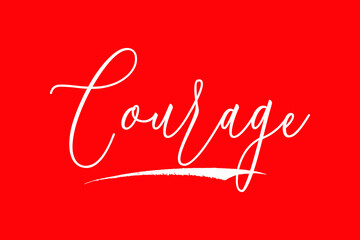 Courage Cursive Typography White Color Text On Red Background