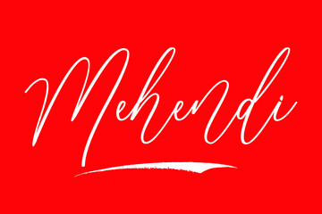 Fototapeta na wymiar Mehendi Cursive Typography White Color Text On Red Background