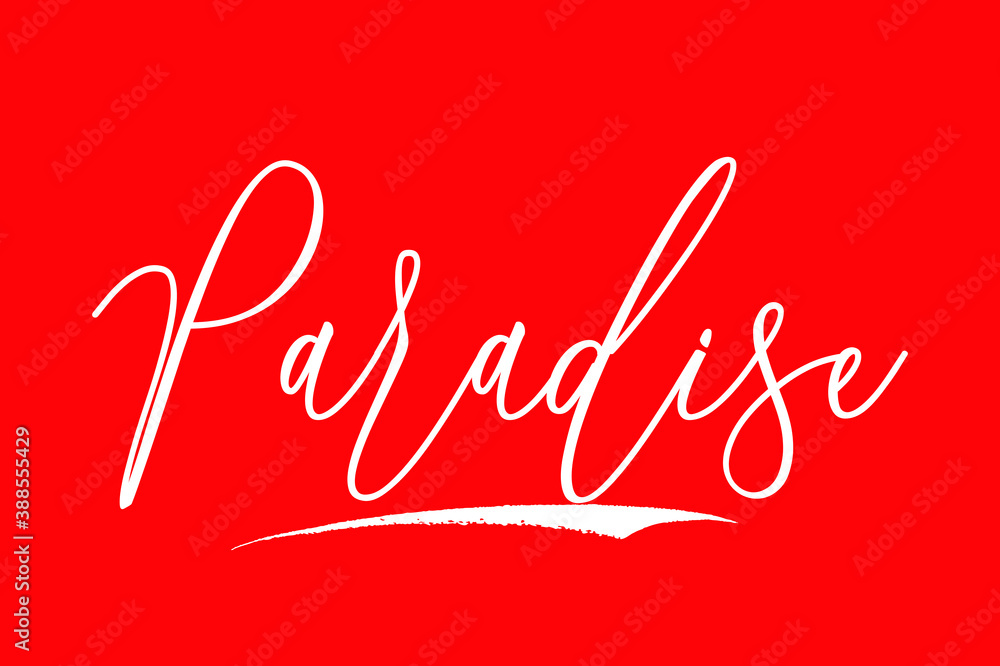 Fototapete Paradise Cursive Typography White Color Text On Red Background