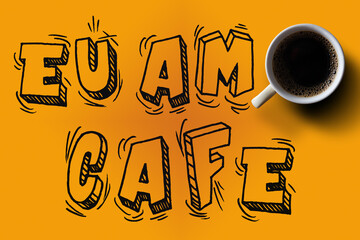 phrase, I love coffee, written in Portuguese, on a yellow background, with a cup highlighted.