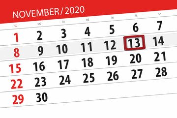 Obraz premium Calendar planner for the month november 2020, deadline day, 13, friday