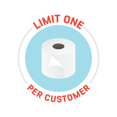 Toilet Paper Limit One Per Customer Sign, Toilet Paper Icon, Vector Illustration Background