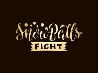 Vector illustration of snowballs fight brush lettering for banner, leaflet, poster, clothes, advertisement design. Handwritten text for template, signage, billboard, print, flyer, invitation
