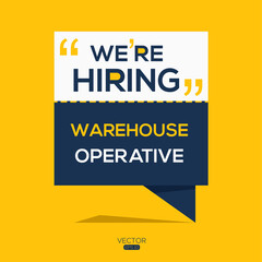 creative text Design (we are hiring Warehouse Operative),written in English language, vector illustration.