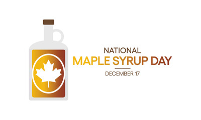 Vector illustration on the theme of National Maple syrup day observed each year on December 17th.