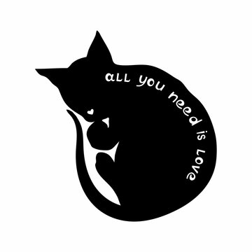 Vector illustration of a silhouette of a sleeping cat. Black cat isolated on white background. Lettering all you need is love.